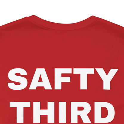 Safety Third