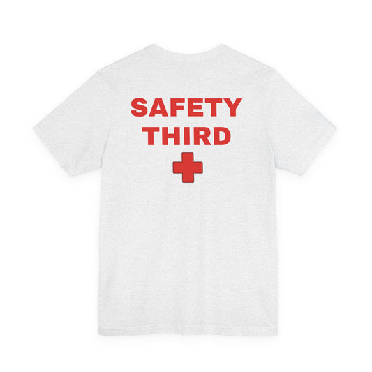 Safety Third