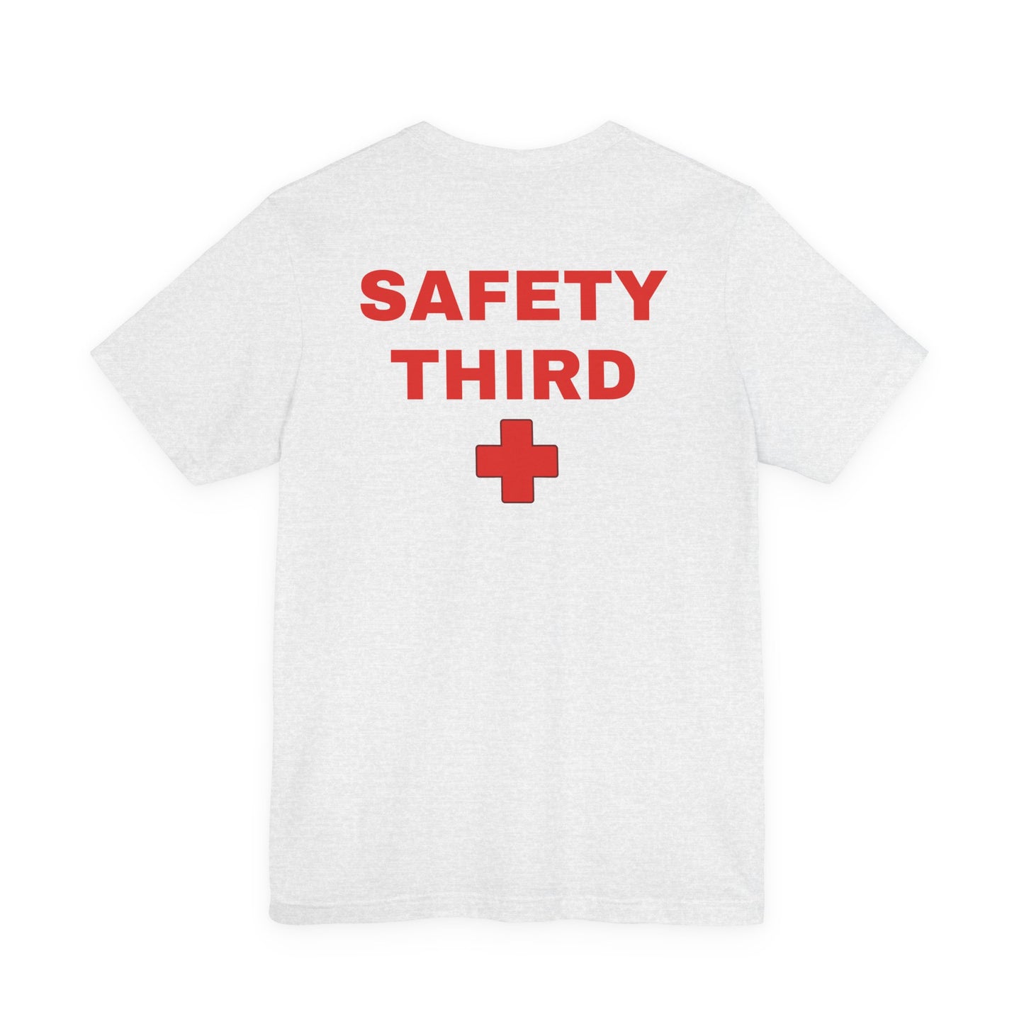 Safety Third