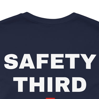 Safety Third