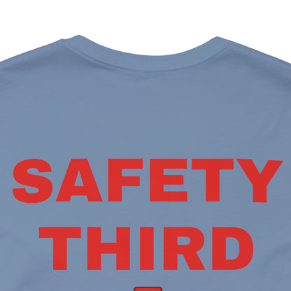 Safety Third