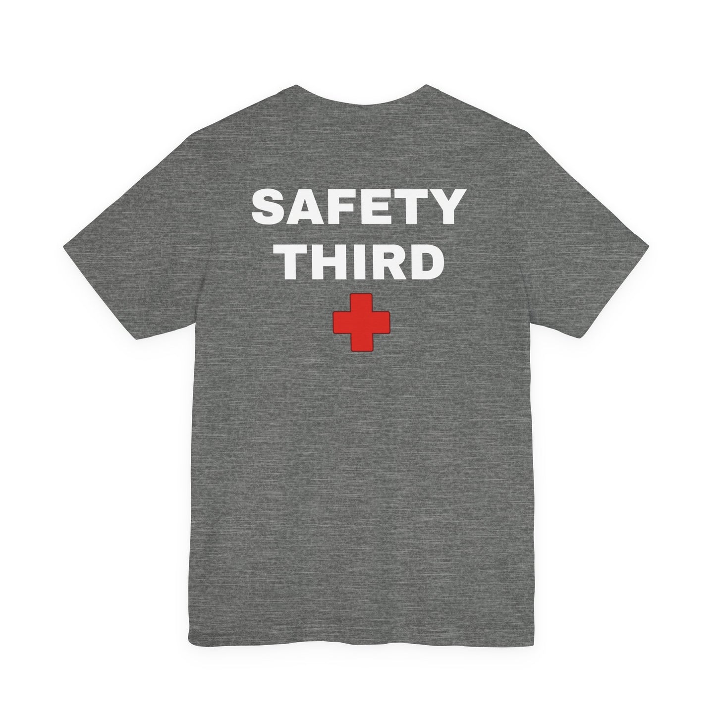 Safety Third