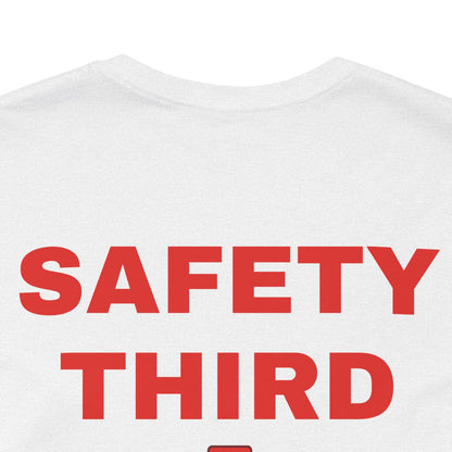 Safety Third