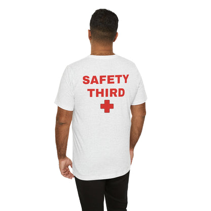 Safety Third