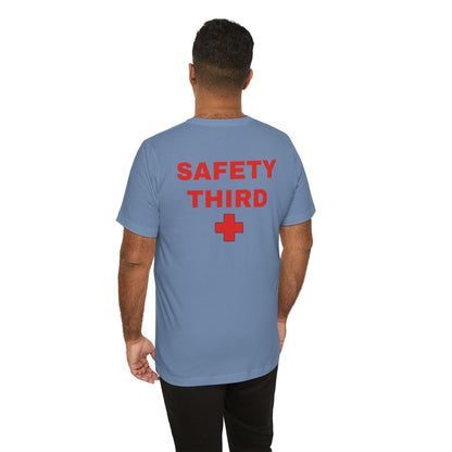 Safety Third
