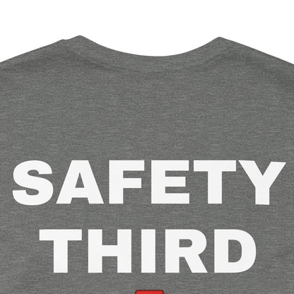Safety Third